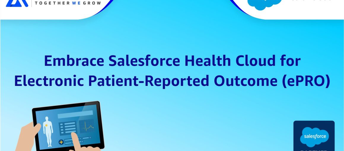Embrace Salesforce Health Cloud for Electronic Patient-Reported Outcome