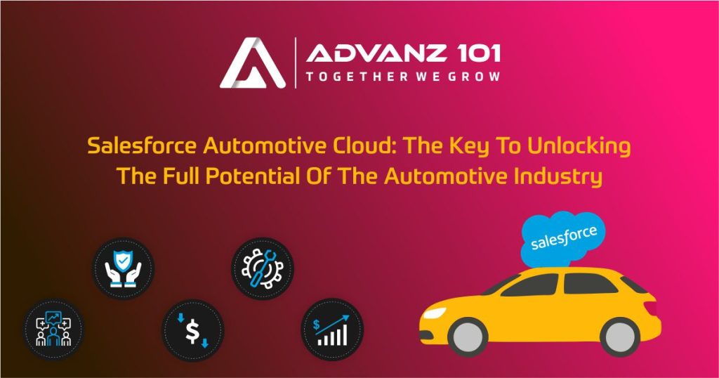 Salesforce Automotive Cloud: The Key to Unlocking the Full Potential of the Automotive Industry