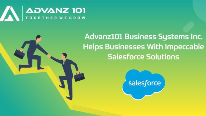 Advanz101 Business Systems Inc. Helps Businesses with Impeccable Salesforce Solutions