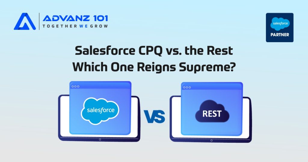 Salesforce CPQ vs. the Rest: Which One Reigns Supreme?