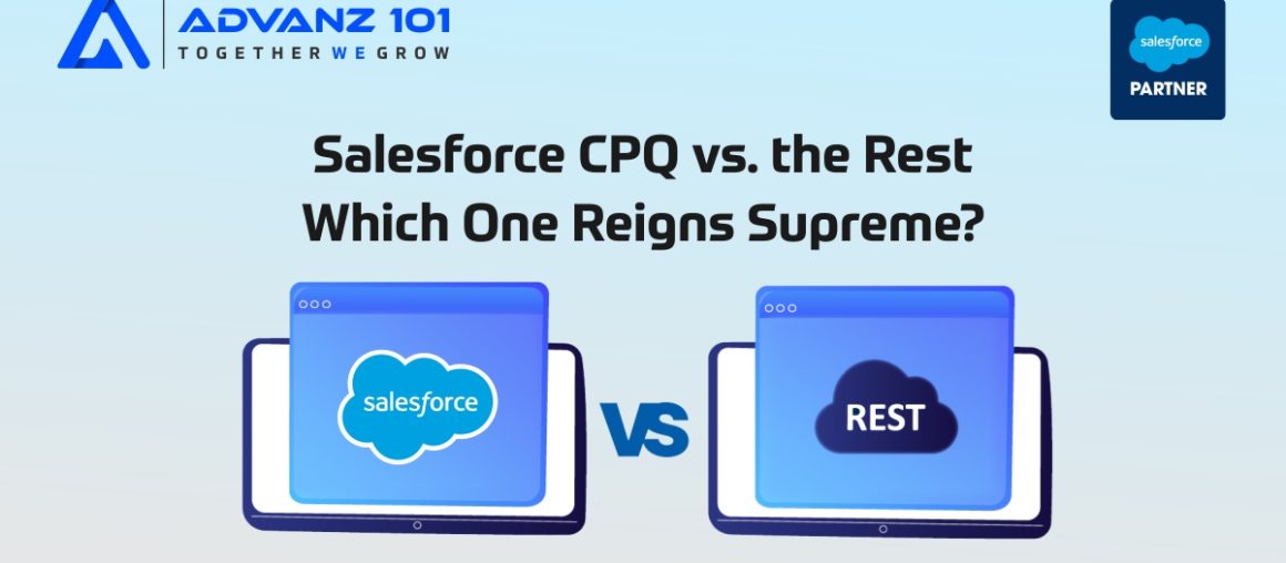 Salesforce CPQ vs. the Rest: Which One Reigns Supreme?