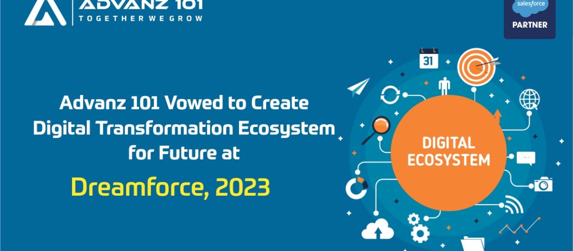 Advanz 101 Vowed to Create Digital Transformation Ecosystem for Future at Dreamforce, 2023
