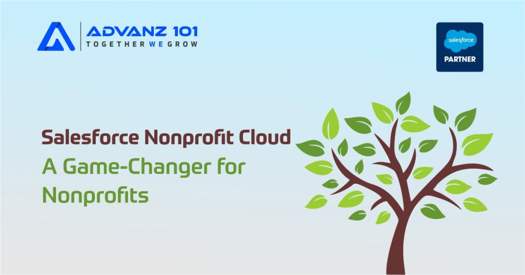  Salesforce Nonprofit Cloud: A Game-Changer for Nonprofits, by Advanz101